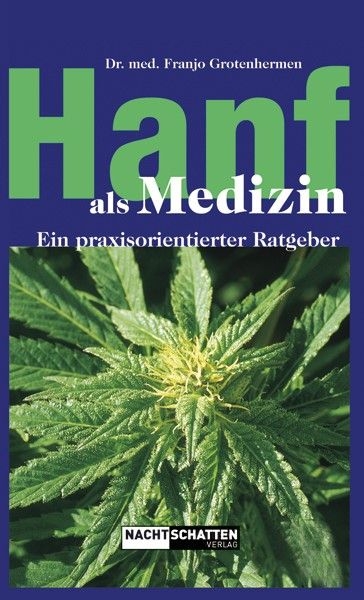 Hanf als Medizin , Grotenhermen Franjo